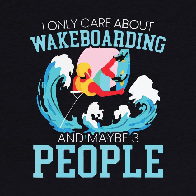 i only care about wakeboarding by restaurantmar